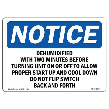 SIGNMISSION OSHA Notice Sign, 18" Height, Aluminum, Dehumidifier Wait Two Minutes Before Turning Sign, Landscape OS-NS-A-1824-L-10960